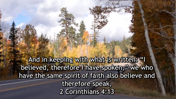 Healing in the name of Jesus 2 Corinthians 4:13 BSB And in keeping with what is written: “I believed, therefore I have spoken,” we who have the same spirit of faith also believe and therefore speak,