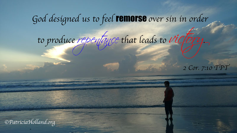 God designed us to feel remorse over sin in order to produce repentance that leads to victory.